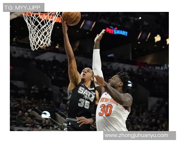 纽约尼克斯与圣安东尼奥马刺的巅峰对决展现篮球魅力与团队精神